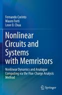 Nonlinear Circuits And Systems With Memristors di Fernando Corinto, Mauro Forti, Leon O. Chua edito da Springer Nature Switzerland AG