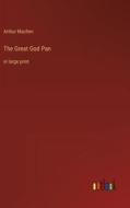 The Great God Pan di Arthur Machen edito da Outlook Verlag