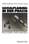 Sozialplanung in der Praxis di Rüdiger Spiegelberg edito da VS Verlag für Sozialwissenschaften