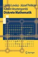 Diskrete Mathematik di László Lovász, Josef Pelikán, Katalin Vesztergombi edito da Springer-Verlag GmbH