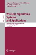 Wireless Algorithms, Systems, and Applications edito da Springer-Verlag GmbH