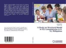 A Study on Structural Model in TLE Competencies in R-10, Philippines di Laura Restificar, Rubie Arroyo edito da LAP Lambert Academic Publishing