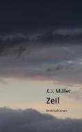 Zeil di K. J. Müller edito da Books on Demand