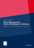 Sales Management Control Strategies in Banking di Florian Müller edito da Gabler, Betriebswirt.-Vlg
