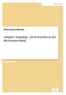 Adaptive Sampling - ein Fortschritt in der Revisionstechnik? di Oscar Garcia Moreno edito da Diplom.de