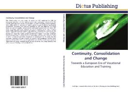 Continuity, Consolidation and Change edito da Dictus Publishing