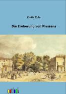 Die Eroberung von Plassans di Emile Zola edito da Outlook Verlag