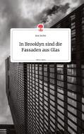 In Brooklyn sind die Fassaden aus Glas. Life is a Story - story.one di Lisa Gruber edito da story.one publishing
