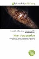 Mass Segregation edito da Betascript Publishing