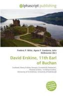 David Erskine, 11th Earl Of Buchan edito da Betascript Publishing