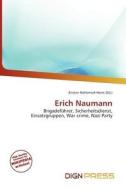 Erich Naumann edito da Dign Press
