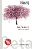 Amyloidose edito da Betascript Publishing