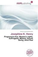 Josephine K. Henry edito da Anim Publishing