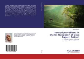 Translation Problems in Enani's Translation of Dave Eggers' Zeitoun di Asmaa Fahmy edito da LAP Lambert Academic Publishing