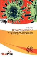 Brown\'s Syndrome edito da Miss Press