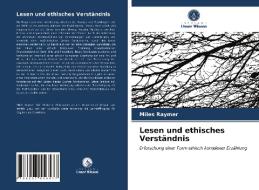 Lesen und ethisches Verständnis di Miles Raymer edito da Verlag Unser Wissen