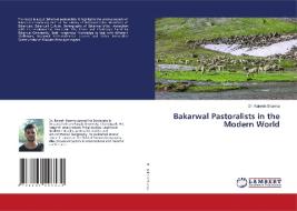 Bakarwal Pastoralists in the Modern World di Rakesh Sharma edito da LAP LAMBERT Academic Publishing