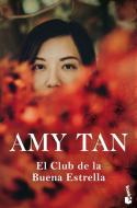 El Club de la Buena Estrella di Amy Tan edito da Booket
