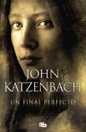 Un final perfecto di John Katzenbach