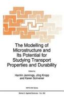 The Modelling of Microstructure and its Potential for Studying Transport Properties and Durability edito da Springer Netherlands