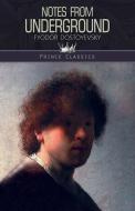 Notes from Underground di Fyodor Dostoyevsky edito da Prince Classics