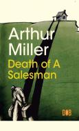 Death of a Salesman di Arthur Miller edito da Delhi Open Books