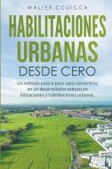 Habilitaciones Urbanas desde Cero di Walter Ccoicca edito da Walter Ccoicca