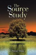 The Source Study di Patrice Hunt edito da Westbow Press
