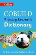 Cobuild Primary Learner's Dictionary di Collins Dictionaries edito da Harpercollins Publishers