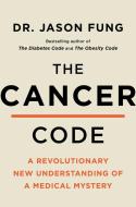 The Cancer Code di Dr. Jason Fung edito da HarperCollins