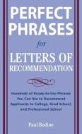 Perfect Phrases for Letters of Recommendation di Paul Bodine edito da McGraw-Hill Education