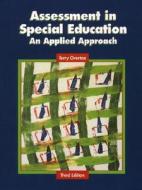Assessment In Special Education:an Applied Approach di Terry Overton edito da Pearson Higher Education