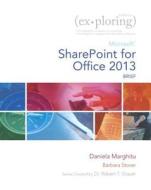 Exploring Microsoft Sharepoint For Office 2013, Brief di Daniela Marghitu, Mary Anne Poatsy, Robert T. Grauer, Barbara S. Stover edito da Pearson Education (us)