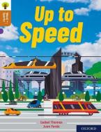 Oxford Reading Tree Word Sparks: Level 8: Up To Speed di Isabel Thomas edito da Oxford University Press