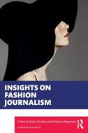Insights On Fashion Journalism edito da Taylor & Francis Ltd