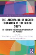 The Languaging Of Higher Education In The Global South edito da Taylor & Francis Ltd