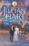 Jingle Bell Bride di Jillian Hart edito da Love Inspired