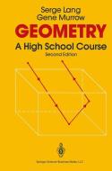 Geometry di Serge Lang, Gene Murrow edito da Springer-verlag New York Inc.