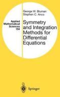 Symmetry and Integration Methods for Differential Equations di Stephen Anco, George Bluman edito da Springer New York