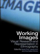 Working Images di Ana Isabel Alfonso edito da Routledge