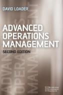Advanced Operations Management 2e di Loader edito da John Wiley & Sons