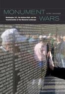 Monument Wars di Kirk Savage edito da University Of California Press