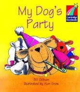 My Dog\'s Party Elt Edition di Bill Gillham edito da Cambridge University Press