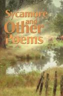 Sycamore and Other Poems di Randall Mawer edito da iUniverse