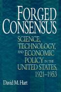 Forged Consensus di David M. Hart edito da Princeton University Press