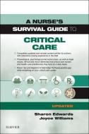 A Nurse's Survival Guide to Critical Care - Updated Edition di Edwards edito da Elsevier Health Sciences