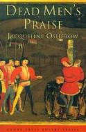 Dead Men's Praise: Poems di Jacqueline Osherow edito da GROVE ATLANTIC