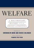 Welfare di Rickie Solinger, Frances Fox Piven edito da New York University Press