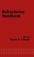 Refractories Handbook edito da Taylor & Francis Inc