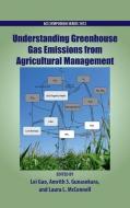Understanding Greenhouse Gas Emissions from Agricultural Management di Lei Guo edito da AMER CHEMICAL SOC